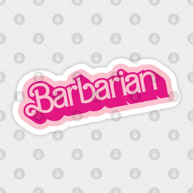 Barbie. Barbarian Sticker by ölümprints